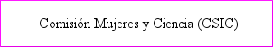 Comisión Mujeres y Ciencia [CSIC]