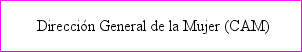 Dirección General de la Mujer Comunidad de Madrid